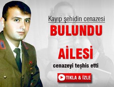 Adli Tıp dün bulunan cesedin şehit Erhan Ar'a ait olduğunu tespit ett