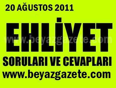 Ehliyet sınav soruları 2011 (20 Ağustos)