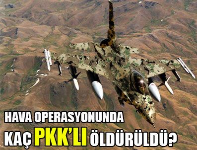 Hava operasyonunda kaç PKK'lı öldürüldü