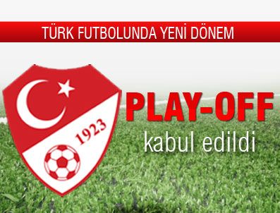 Play-off kabul edildi