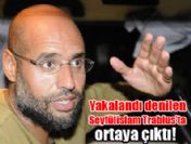 Seyfülislam tutuklanmamış