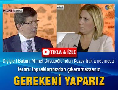 Bakan Davutoğlu'ndan Kuzey Irak'a net mesaj