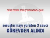 Soruşturmayı yürüten 3 savcı görevden alındı