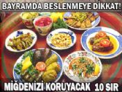 Bayramda midenizi koruyacak 10 sır