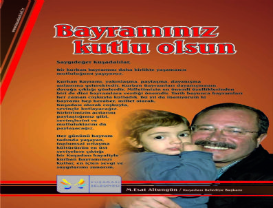 Kuşadası Belediye Başkanı Altungün`den Bayram Mesajı