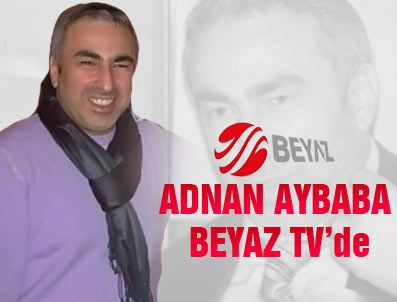 ADNAN AYBABA - Adnan Aybaba Beyaz TV'de