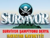 Survivor şampiyonu hayatını kaybetti!