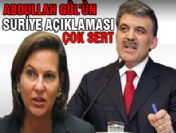 'Gül'ün Suriye açıklaması çok sert'