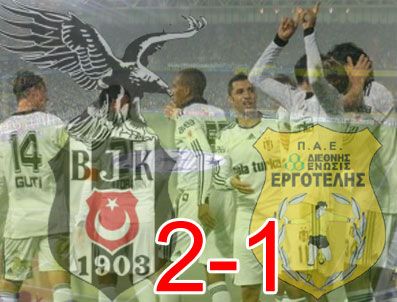 Beşiktaş: 2 - Ergotelis: 1 maçı golleri