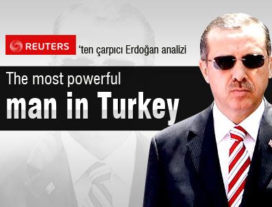 Reuters'den çarpıcı Erdoğan analizi