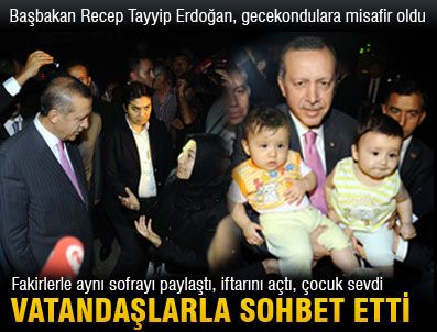 Başbakan Tayyip Erdoğan, gecekondulara misafir oldu