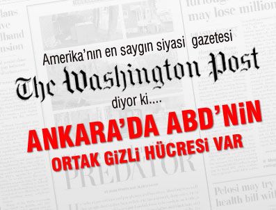 Ankara'da ABD ile gizli hücre