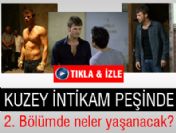 Kuzey intikamını kimden ve nasıl alacak