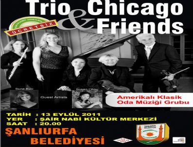 KEMANCı - Trio Chicago & Friends Urfalılara Konser Verecek