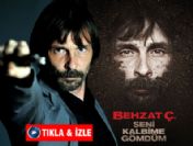 Behzat Ç. 'Seni kalbime gömdüm'