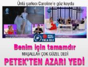 Berksan Caroline'e göz koydu, Petek'ten azarı yedi