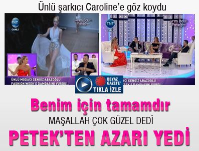 WİLMA ELLES - Berksan Caroline'e göz koydu, Petek'ten azarı yedi