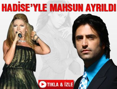 MAHSUN KIRMIZIGÜL - Mahsun ile Hadise aşkı neden bitti?