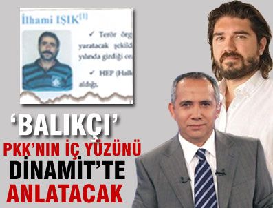 RASİM OZAN KÜTAHYALI - İlhami Işık PKK'nın iç yüzünü Dinamit'te anlatacak