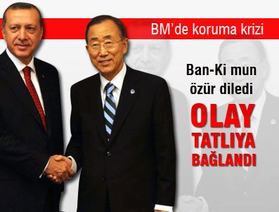 Ban Ki-mun Erdoğan'dan özür diledi