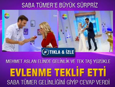 SABA TÜMER - Mehmet Aslan Saba Tümer'e evlenme teklif etti