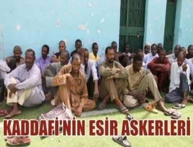 Kaddafi'nin paralı askerleri esir düştü