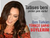 'Ben Türküm Türkçe şarkı söylerim'