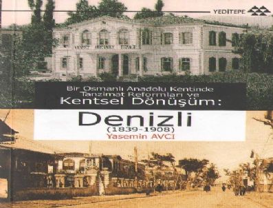 Denizli Halkı Tanzimat Fermanı’na Karşı Çıkmış (özel)