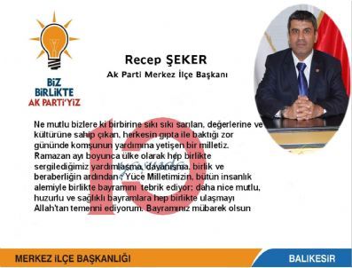 Ak Parti Merkez İlçe Başkanından Bayram Tebriği