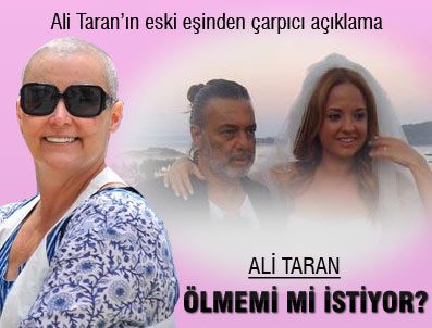 Ali Taran'ın eski eşinden çarpıcı açıklama