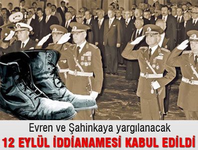 NURETTIN ERSIN - 12 Eylül İddianamesi Kabul Edildi