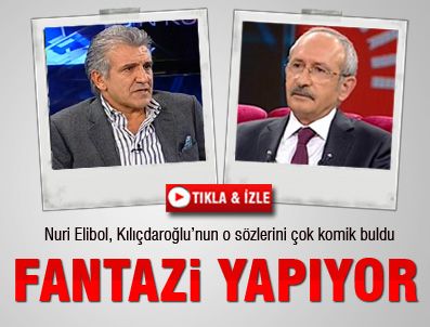 BASIN KULİSİ - Nuri Elibol: Kılıçdaroğlu fantezi yapıyor