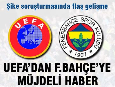 ULUSLARARASı SPOR TAHKIM MAHKEMESI - Fenerbahçe'ye UEFA'dan müjdeli haber
