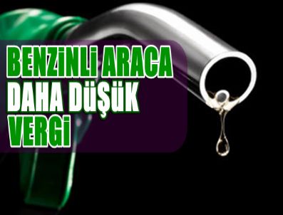 Benzinli araca düşük vergi yolda
