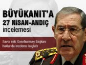 Büyükanıt'la ilgili deliller inceleniyor