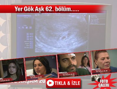 YER GÖK AŞK DİZİSİ - Yer Gök Aşk 62. bölüm özeti ve fragmanı