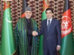TÜRKMENBAŞı - Karzai'den Türkmenistan’a Teşekkür Ziyareti