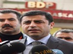 DTK  - Bdp'li Demirtaş'ın Açıklamaları