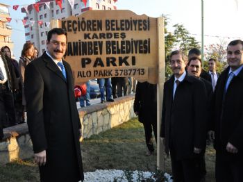 DERYA BAKBAK - Ankara Keçiören'de Kardeş Şahinbey Parkı Açılışı Yapıldı