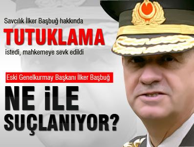 FIKRET SEÇEN - Başbuğ'un sorgusu tamamlandı