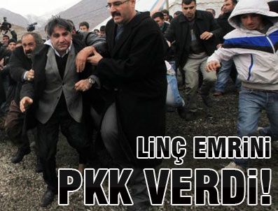 NAIF YAVUZ - Kaymakama linç emri PKK'dan