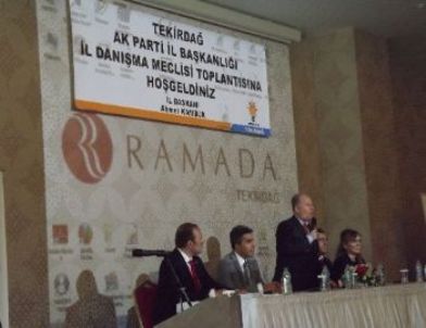 Tekirdağ Ak Parti İl Başkanlığı İl Danışma Meclisi Toplantısı Başladı