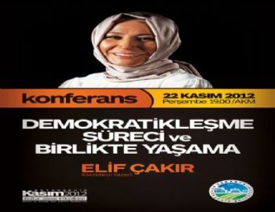 Sakarya'da “Demokratikleşme Süreci ve Birlikte Yaşama” Konferansı Gerçekleştirilecek