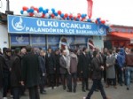OKTAY ÖZTÜRK - Ülkü Ocakları Palandöken Şubesi Düzenlenen Törenle Açıldı