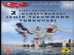 METIN SOLAK - İzmir’de Uluslararası Taekwondo Turnuvası Heyecanı Başlıyor