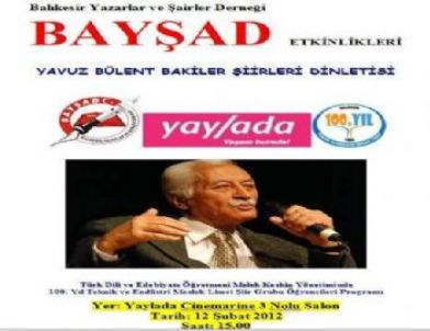 Balıkesir'de, 'yavuz Bülent Bakiler Dinletisi' Düzenlenecek