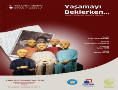 Tiyatro Tempo İle 'Yaşamayı Beklerken'