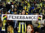 HAYRETTIN YERLIKAYA - Fenerbahçe, Bayan Taraftarları Önünde Galibiyet Arıyor