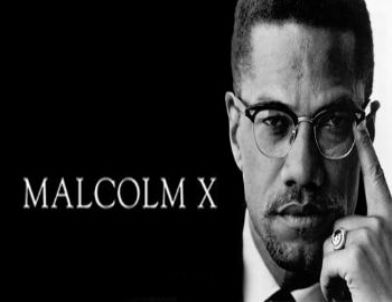 Malcolm X Şahadetinin 47. Yılında Anılacak