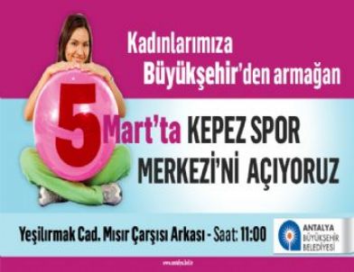 Kepez Spor Merkezi 5 Mart'ta Açılıyor